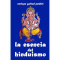 La esencia del hinduismo - Paperback