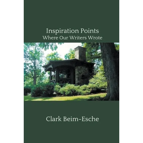 Inspiration Points: Where Our Writers Wrote - Paperback
