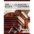100 licks clásicos de blues para guitarra - Paperback