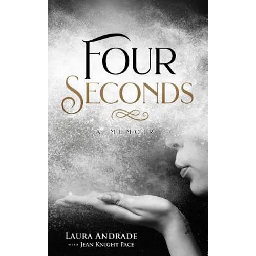 Four Seconds: A Memoir - Paperback
