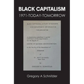 Black Capitalism: 1971-Today-Tomorrow - Paperback