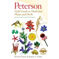 Peterson Field Guide to Medicinal Plants & Herbs of Eastern & Central N. America: Third Edition - Paperback