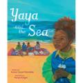 Yaya and the Sea - Hardcover