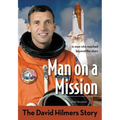 The Man on a Mission: The David Hilmers Story - Paperback