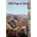 2000 Days in China: China 1998-2009 - Paperback