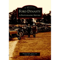 Ford Dynasty: A Photographic History - Paperback