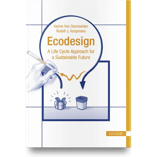 EcoDesign: A Life Cycle Approach for a Sustainable Future - Hardcover