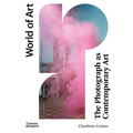 The Photograph as Contemporary Art - Paperback