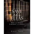 Save The Fleas: How to protest Lawfully and Safely - Paperback