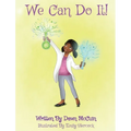 We Can Do It! - Hardcover