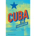 Cuba: The Cookbook - Hardcover