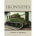 "Ironsides": Canadian Armoured Fighting Vehicle Museums and Monuments - Paperback