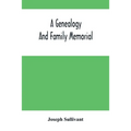 A Genealogy And Family Memorial - Paperback