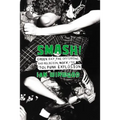 Smash!: Green Day, the Offspring, Bad Religion, Nofx, and the '90s Punk Explosion - Hardcover