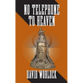 No Telephone to Heaven - Paperback