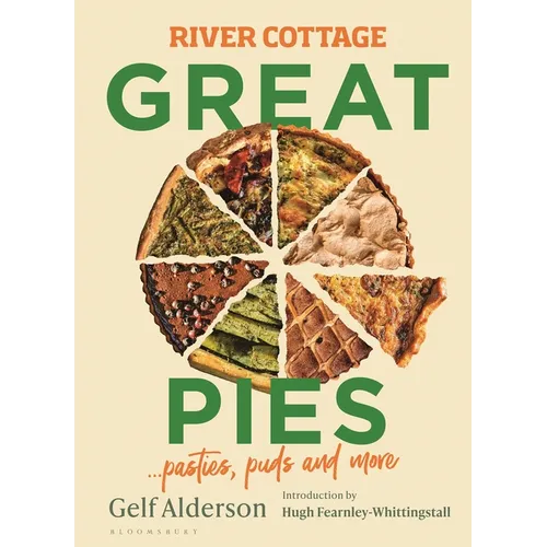 River Cottage Great Pies: Pasties, Puds and More - Hardcover