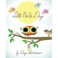 Little Owl's Day - Hardcover