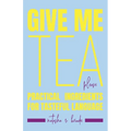 Give Me Tea, Please: Practical Ingredients for Tasteful Language - Paperback