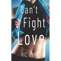 Can't Fight Love - Paperback