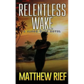 Relentless Wake: A Jason Wake Novel - Paperback