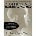 Positioning: The Battle for Your Mind, 20th Anniversary Edition - Hardcover