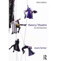 Theory/Theatre: An Introduction - Paperback