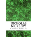 Nicholas Nickleby: (Charles Dickens Classics Collection) - Paperback