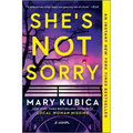 She's Not Sorry: A Psychological Thriller - Paperback