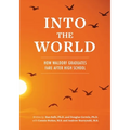 Into the World: How Waldorf Graduates Fare after High School - Paperback