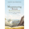 Mountaineering & Brit Romanticism C - Hardcover