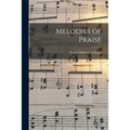 Melodies of Praise - Paperback