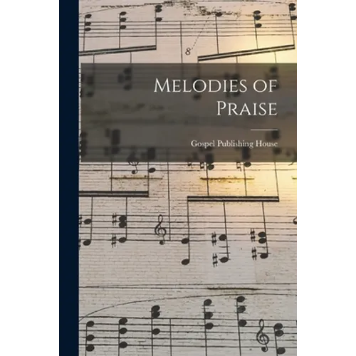 Melodies of Praise - Paperback