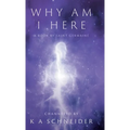 Why Am I Here: A Book by Saint Germaine - Hardcover