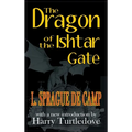Dragon of the Ishtar Gate - Hardcover