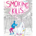 Smoking Kills - Paperback