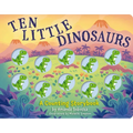 Ten Little Dinosaurs: A Counting Storybook - Board Book