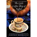 The Little Coffee Shop of Kabul (Originally Published as a Cup of Friendship) - Paperback
