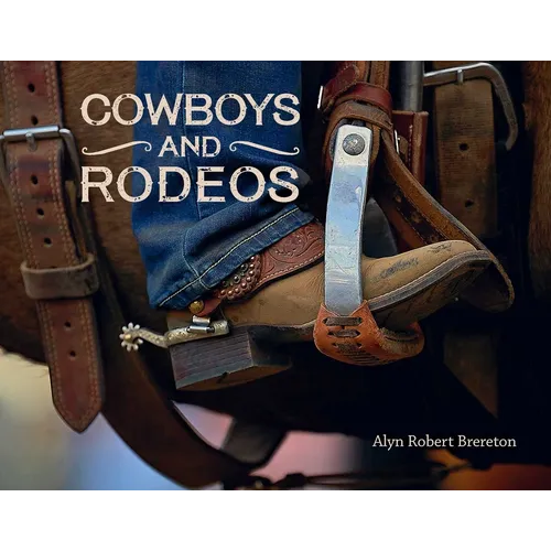 Cowboys and Rodeos - Hardcover