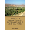 Kinship, State Formation and Governance in the Arab Gulf States - Paperback