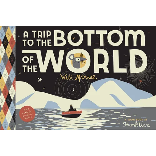 A Trip to the Bottom of the World with Mouse: Toon Level 1 - Paperback