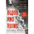 Blood and Ruins: The Last Imperial War, 1931-1945 - Paperback