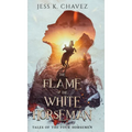 The Flame of the White Horseman - Hardcover