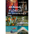 All about Florida: 100+ Interesting Facts & Trivia - Paperback