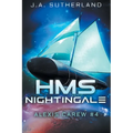 HMS Nightingale: Alexis Carew #4 - Paperback