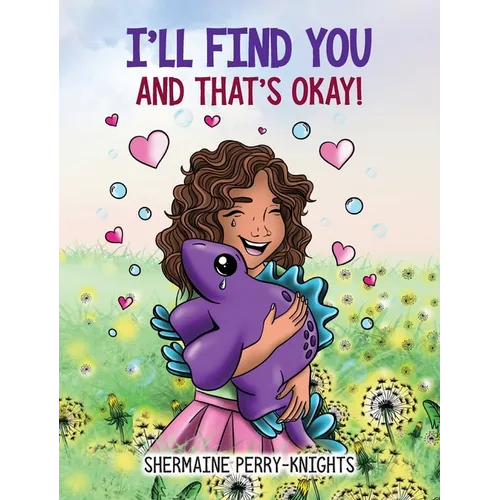 I'll Find You And That's Okay - Hardcover