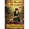 The Book of Wonder: A Positronic Book - Hardcover