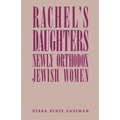 Rachel's Daughters: Newly Orthodox Jewish Women - Paperback