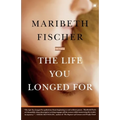 The Life You Longed for - Paperback