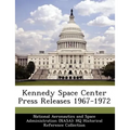 Kennedy Space Center Press Releases 1967-1972 - Paperback