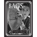 Bags: 17 Glamorous 1940s Styles for You to Crochet - Paperback